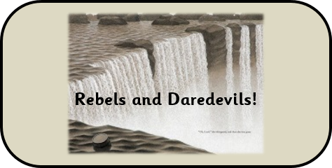 Rebel and Daredevils !